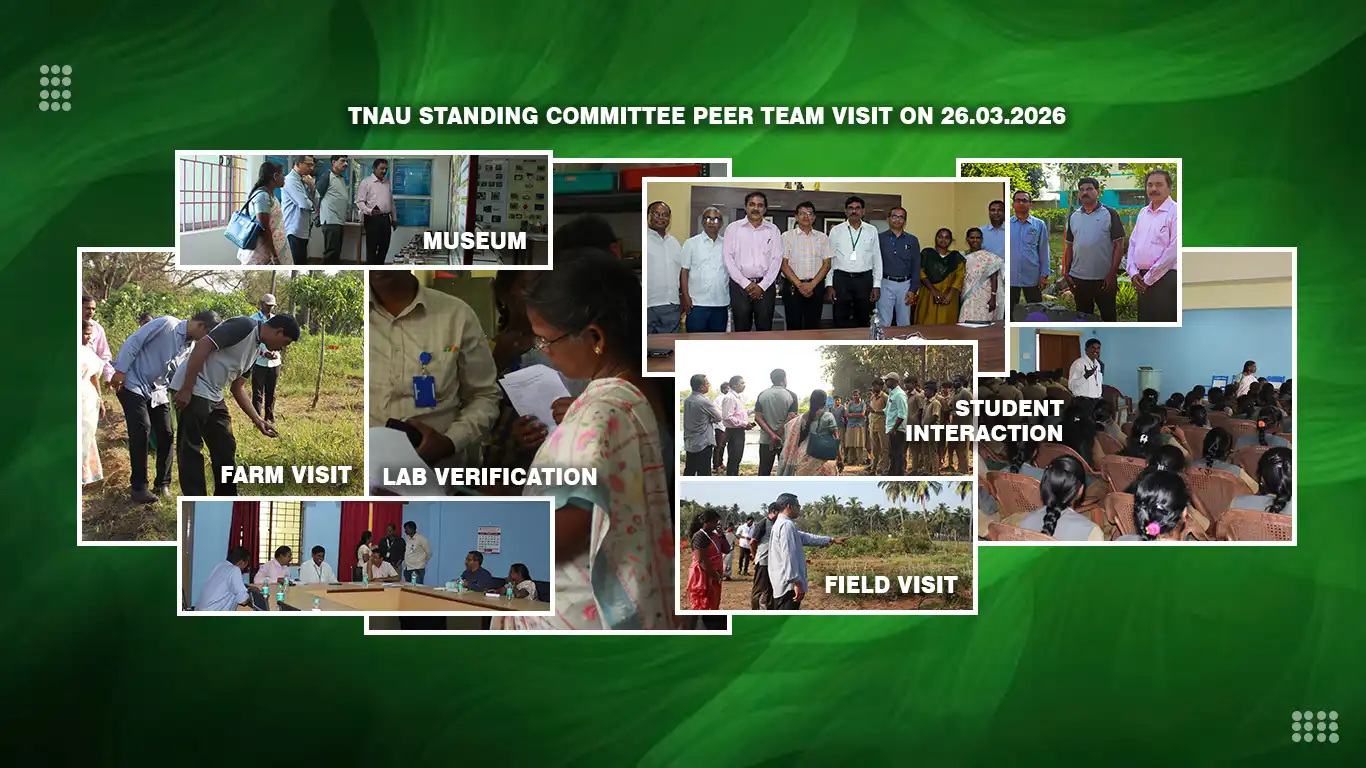 TNAU Standing Committee Visit & Institutional Assessment